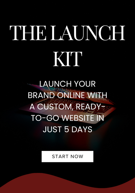 THE LAUNCH KIT